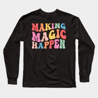 Making Magic Happen Matching Family Long Sleeve T-Shirt